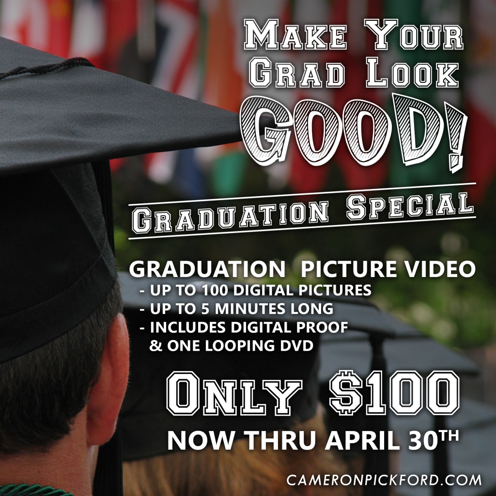 Graduation Video Special - Ends April 30th